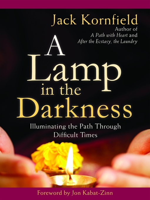Title details for A Lamp in the Darkness by Jack Kornfield - Available